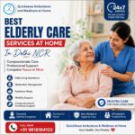 Best Elderly Care Services at Home In Delhi NCR