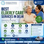 Best elderly care services in Delhi
